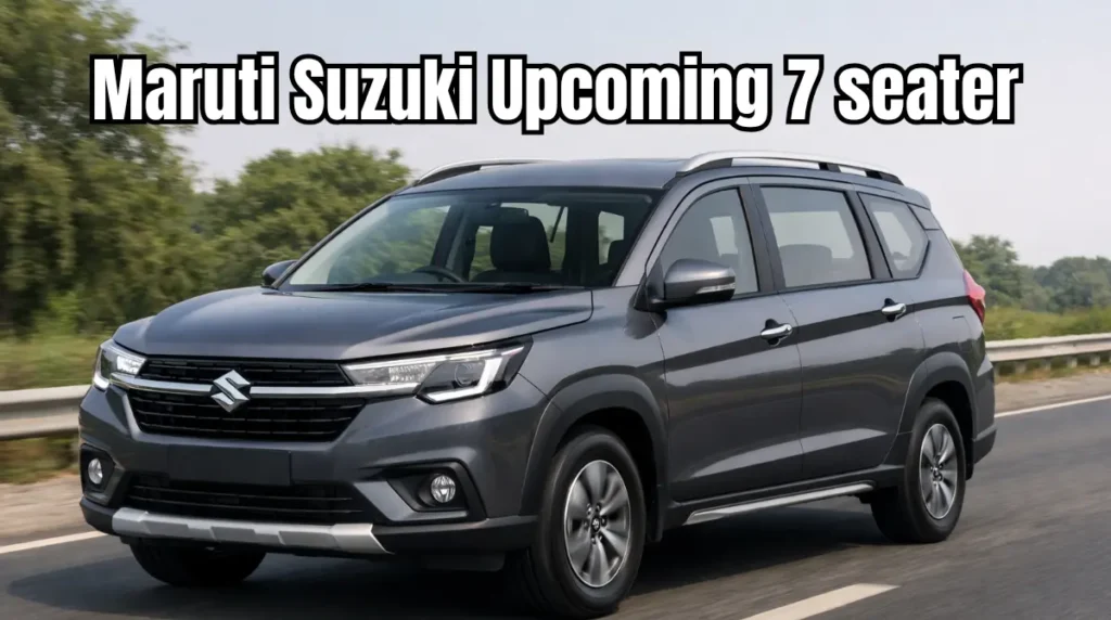  Maruti Suzuki Upcoming 7-seater 2026