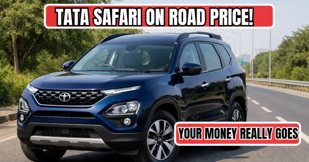 Tata Safari on road Price 2026
